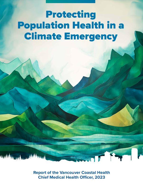 Front cover of a report entitled "Protecting Population Health in a Climate Emergency"